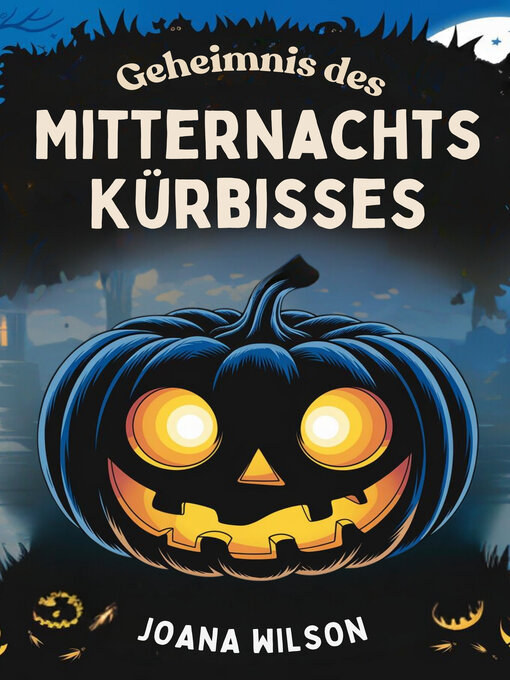 Title details for Geheimnis des Mitternachts Kürbisses by Joana Wilson - Available